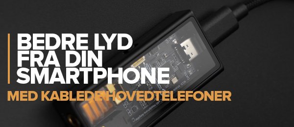 Bedre lyd fra smartphone